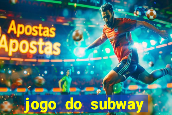 jogo do subway surf de ganhar dinheiro